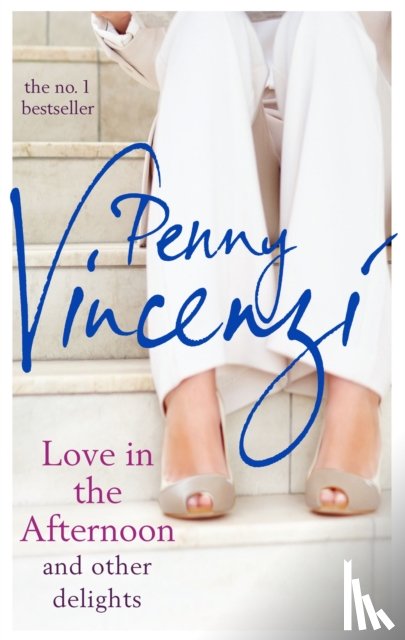 Vincenzi, Penny - Love In The Afternoon and Other Delights