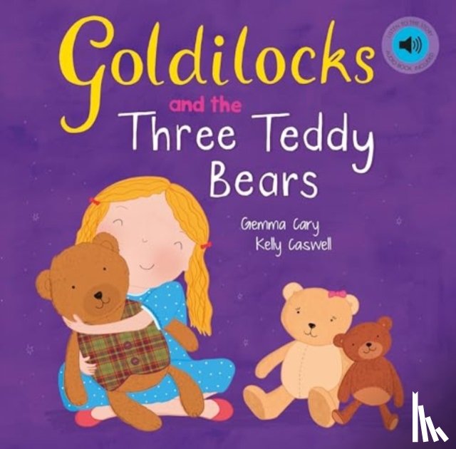 Cary, Gemma - Goldilocks and the Three Teddy Bears