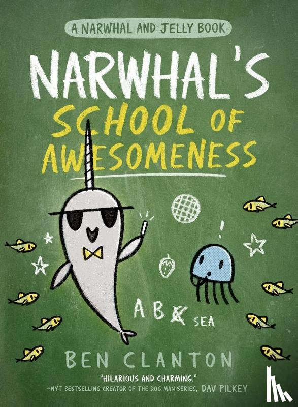 Clanton, Ben - Narwhal’s School of Awesomeness