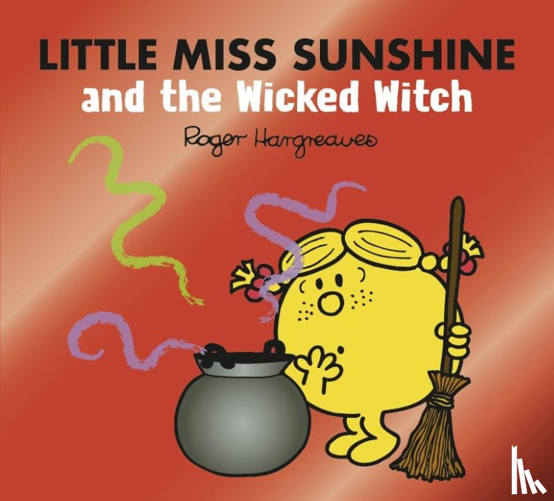 Hargreaves, Adam - Little Miss Sunshine and the Wicked Witch