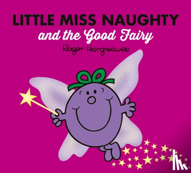 Hargreaves, Adam - Little Miss Naughty and the Good Fairy