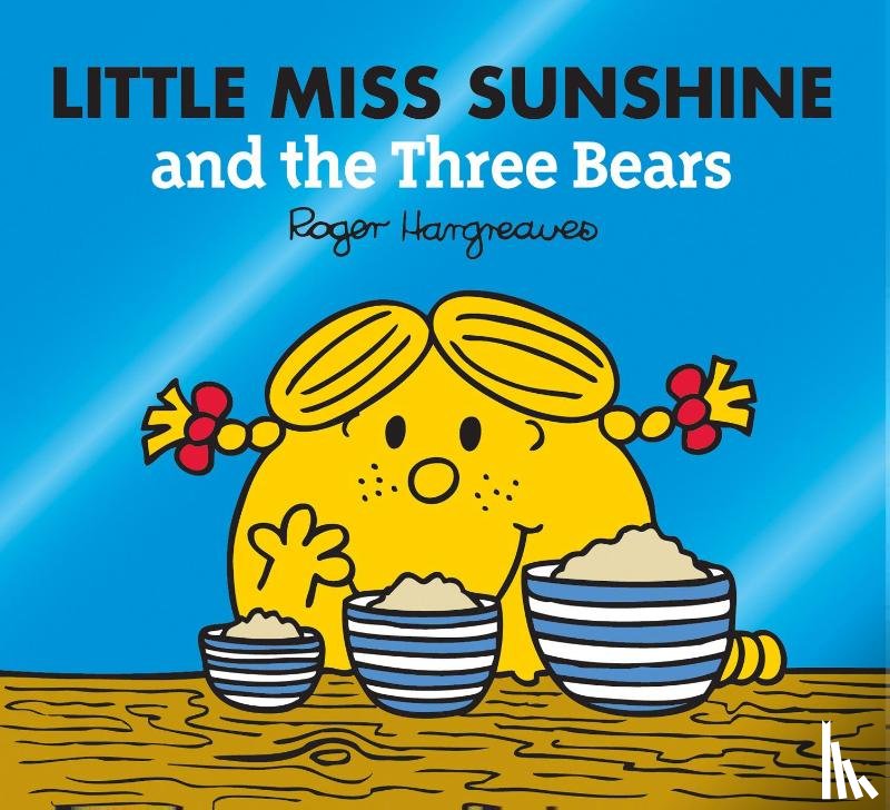 Hargreaves, Adam - Little Miss Sunshine and the Three Bears