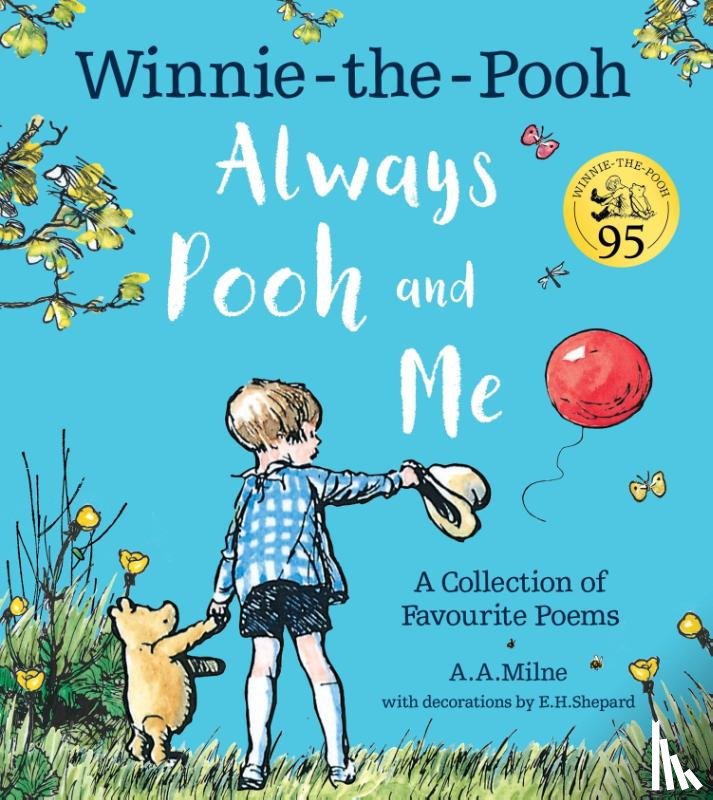 Milne, A. A. - Winnie-the-Pooh: Always Pooh and Me: A Collection of Favourite Poems