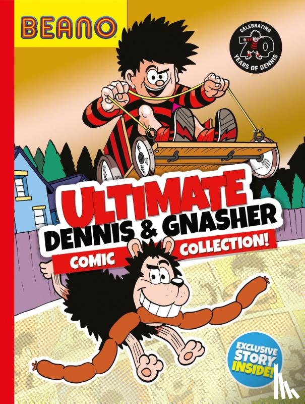 Beano, Daley, I.P. - Beano Ultimate Dennis & Gnasher Comic Collection