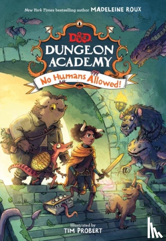 Roux, Madeleine - Dungeons & Dragons: Dungeon Academy: No Humans Allowed!