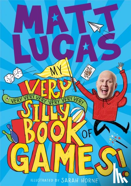Lucas, Matt - My Very Very Very Very Very Very Very Silly Book of Games