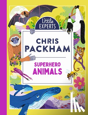 Packham, Chris - Superhero Animals