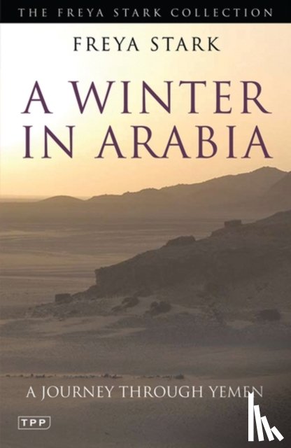 Stark, Freya - A Winter in Arabia