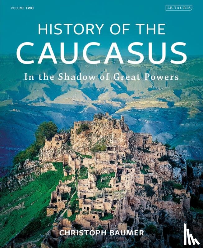 Baumer, Christoph (Independent Scholar) - History of the Caucasus