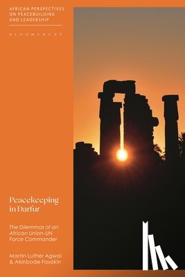 Agwai, General Martin Luther (King's College London, Fasakin, Akinbode (Swedish Defence University - Peacekeeping in Darfur