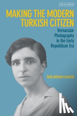 Calafato, Ozge Baykan (University of Amsterdam - Making the Modern Turkish Citizen