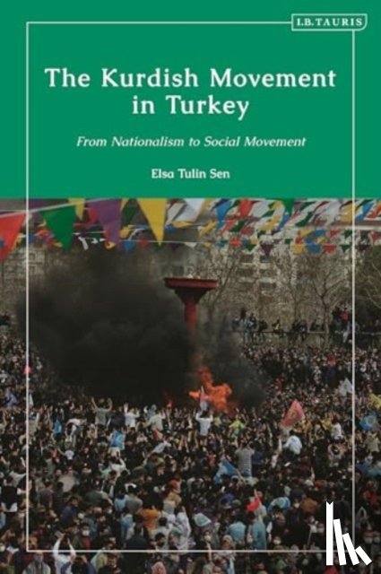 Sen, Elsa Tulin (King’s College London - The Kurdish Movement in Turkey