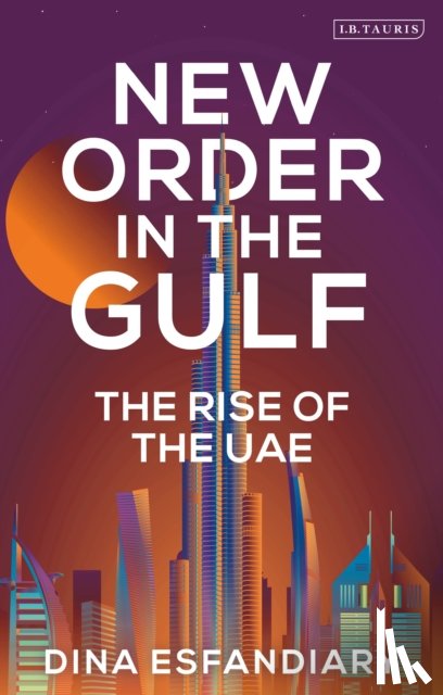 Esfandiary, Dina - New Order in the Gulf