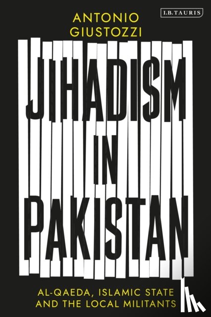 Giustozzi, Antonio (King's College London - Jihadism in Pakistan