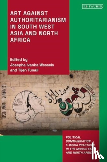  - Art Against Authoritarianism in Southwest Asia and North Africa