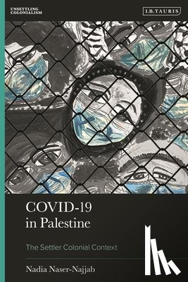Naser-Najjab, Nadia (University of Exeter - Covid-19 in Palestine