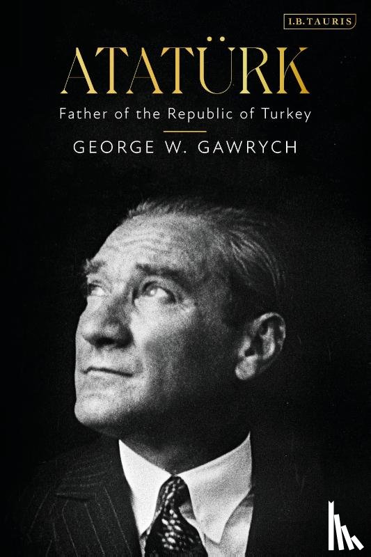 Gawrych, George W. - Ataturk