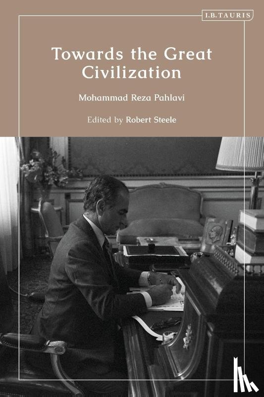 Pahlavi, Shah Mohammad Reza - Towards the Great Civilization