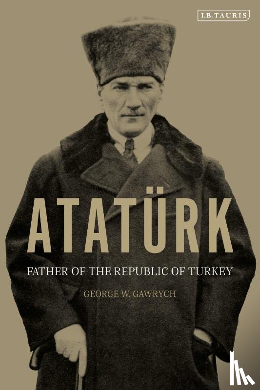 Gawrych, George W. - Ataturk