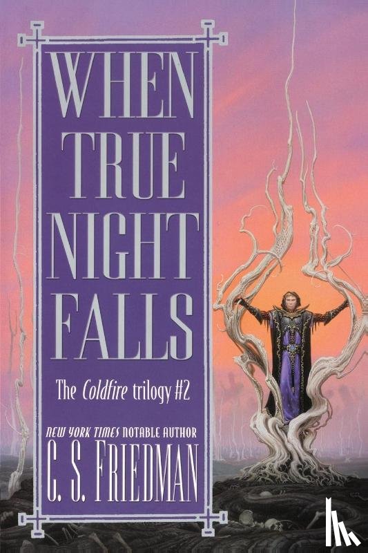 Friedman, C. S. - When True Night Falls
