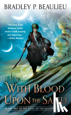 Beaulieu, Bradley P. - With Blood Upon the Sand