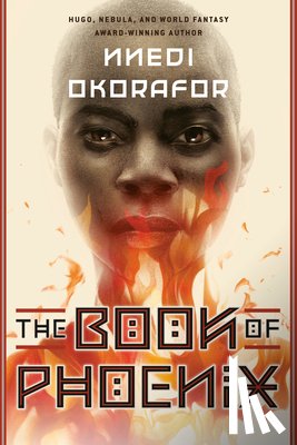 Okorafor, Nnedi - The Book of Phoenix