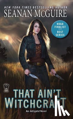 Seanan McGuire - That Ain't Witchcraft