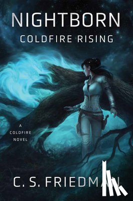 Friedman, C. S. - Nightborn: Coldfire Rising