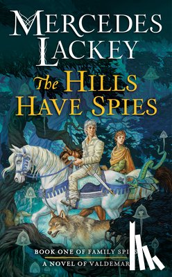 Lackey, Mercedes - Hills Have Spies