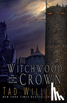 Williams, Tad - Williams, T: Witchwood Crown