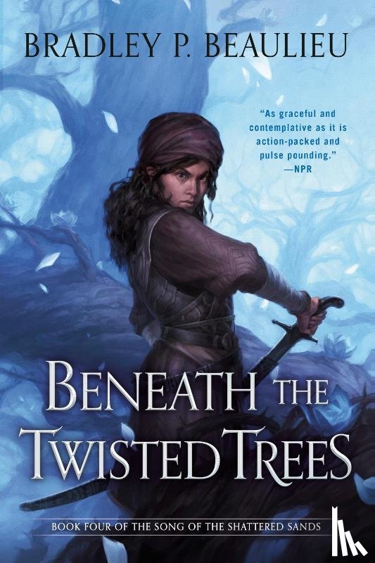 Beaulieu, Bradley P. - Beneath the Twisted Trees