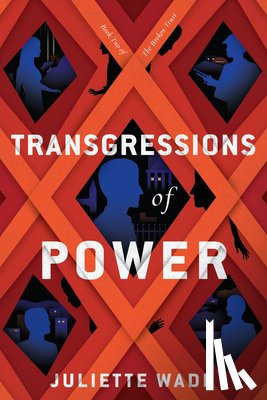 Wade, Juliette - Transgressions of Power