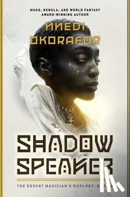 Okorafor, Nnedi - Shadow Speaker: The Desert Magician's Duology: Book One