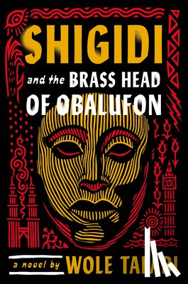 Talabi, Wole - Shigidi and the Brass Head of Obalufon