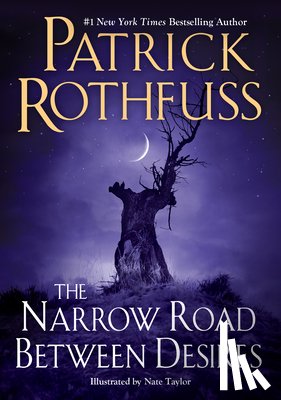 Rothfuss, Patrick - The Narrow Road Between Desires