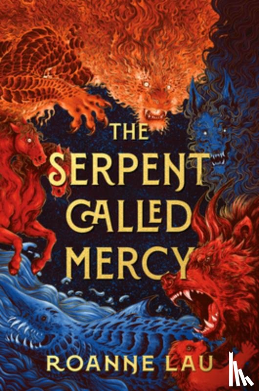 Lau, Roanne - The Serpent Called Mercy