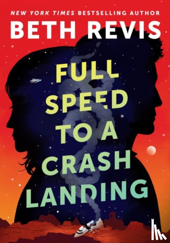 Revis, Beth - Full Speed to a Crash Landing