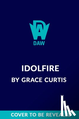 Curtis, Grace - Idolfire