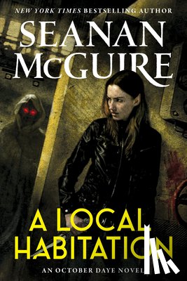 McGuire, Seanan - A Local Habitation