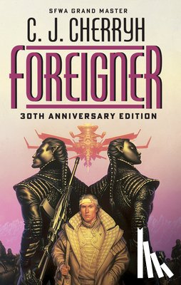 Cherryh, C. J. - Foreigner: 30th Anniversary Edition