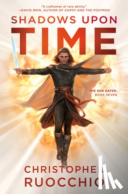 Ruocchio, Christopher - Ruocchio, C: Shadows Upon Time