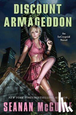 McGuire, Seanan - Discount Armageddon