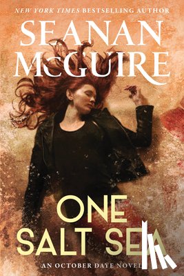 McGuire, Seanan - One Salt Sea