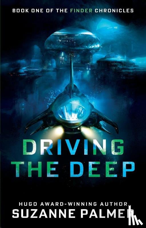 Palmer, Suzanne - Driving the Deep