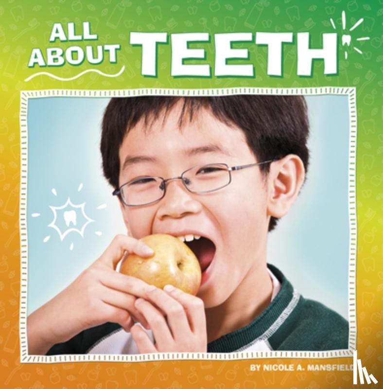 Mansfield, Nicole A. - ALL ABT TEETH
