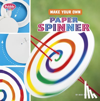 Bolte, Mari - Make Your Own Paper Spinner