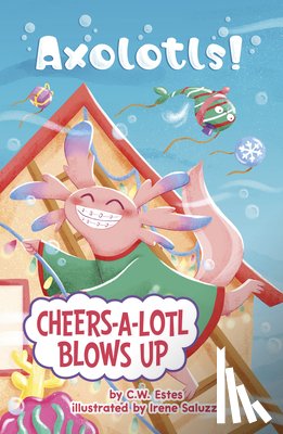 Estes, C. W. - Cheers-A-Lotl Blows Up