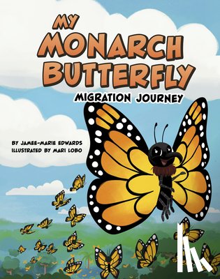 Edwards, Jamee-Marie - My Monarch Butterfly Migration Journey