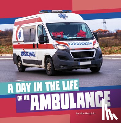 Respicio, Mae - A Day in the Life of an Ambulance