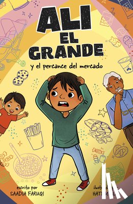 Faruqi, Saadia - Ali El Grande Y El Percance del Mercado